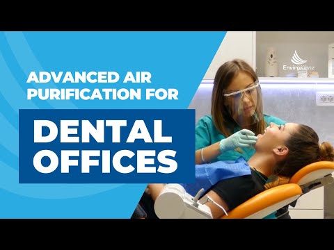 Advanced Air Purification For Dental Offices