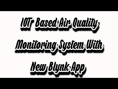 ESP8266 IOT Based Air Quality Monitoring System With New Blynk And MQ 2  Sensor with Lcd Display