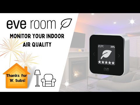 Eve Room Review – Homekit Smart Home Indoor Air Quality Monitor & 1000 Subscriber Giveaway