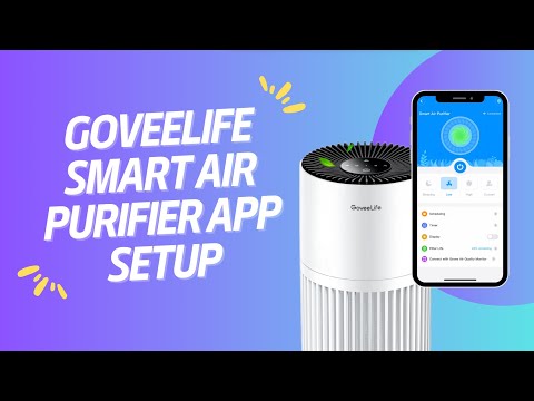 GoveeLife Smart Air Purifier App Setup & Walkthrough