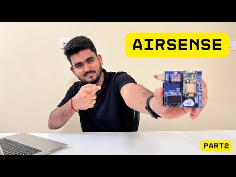 How to make Iot Air Quality Monitor: Airsense Part 2 – A Step-by-step Guide!