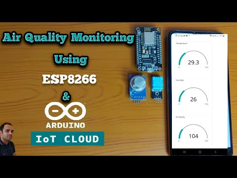 How to Monitor Air Quality using Arduino IOT Cloud and ESP8266 | Arduino IOT Cloud Projects