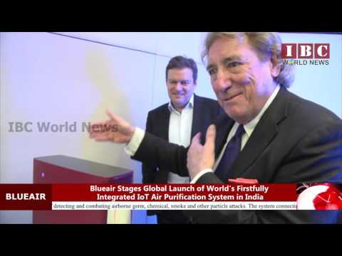IBC_Blueair Stages Global Launch of World’s Firstfully Integrated IoT Air Purification