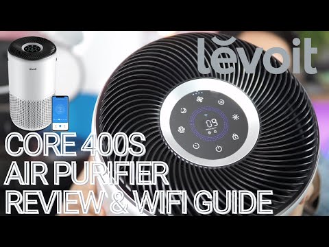 Is the Levoit Core 400S the best Smart Air Purifier? – Review, Wifi App Setup Guide, Features