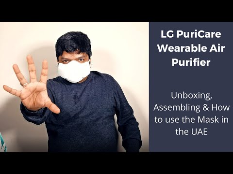 LG PuriCare Wearable Air Purifier (MASK) – Unboxing, Assembling & How to use the Mask in the UAE