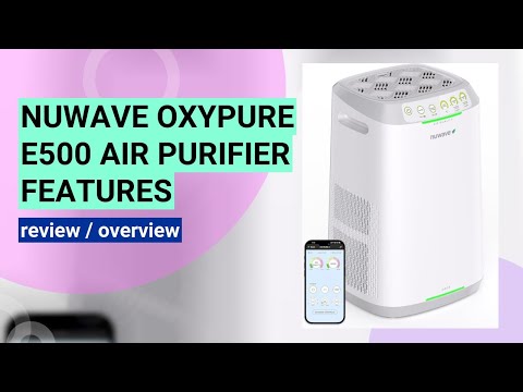 NuWave OxyPure E500 Air Purifier Review: The Ultimate Smart Air Cleaner for Large Spaces