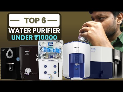 [Top 6]⚡ Best Water Purifier for Home💧 Best Water Purifier in India🏡 Best Water Purifier under 10000