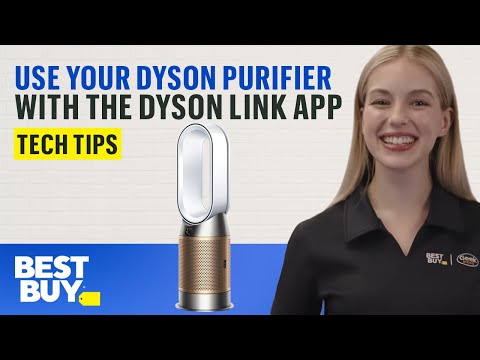 Using Your Dyson Purifier with the Dyson Link App – Tech Tips from Best Buy