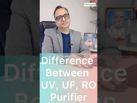 UV vs UF vs RO #purifier : Explained | Ro Care India #shorts