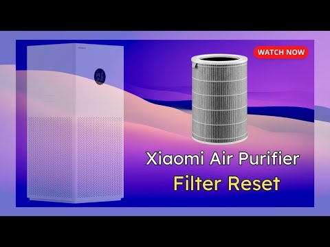 Xiaomi Smart Air Purifier 4 Lite Filter Reset Instruction