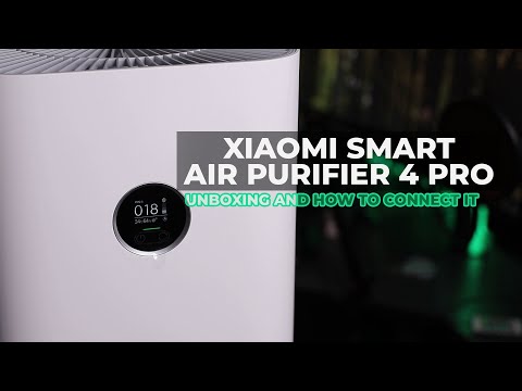 New Xiaomi Smart Air Purifier 4 Pro Unboxing and How to connect with the app