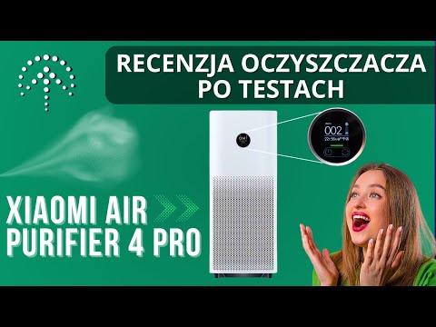 Xiaomi Air Purifier 4 Pro – Recenzja oczyszczacza po testach